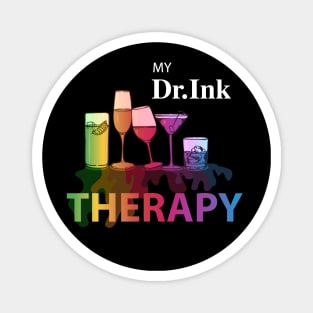 My Drink Therapy Humorous Design Magnet